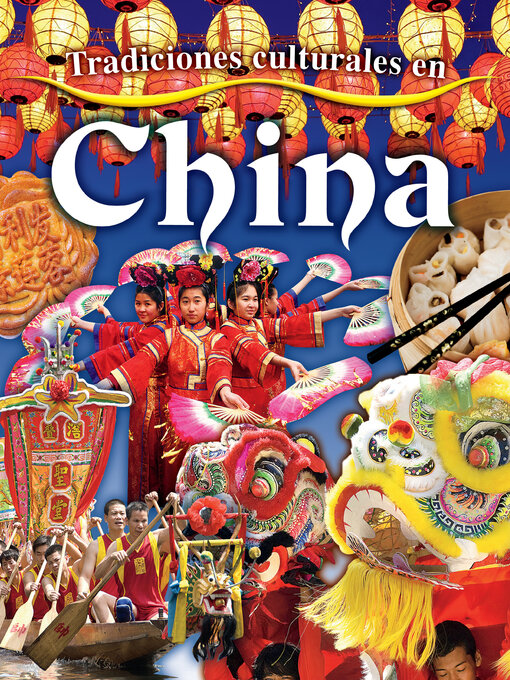 Title details for Cultural Traditions in China by Lynn Peppas - Available